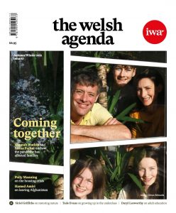 The Welsh Agenda - Autumn-Winter 2021, Issue 67